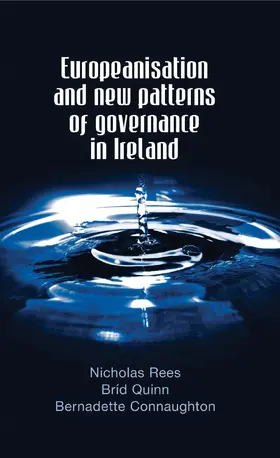 Rees / Quinn / Connaughton |  Europeanisation and new patterns of governance in Ireland | eBook | Sack Fachmedien