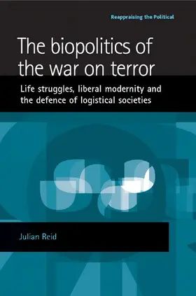 Reid |  The biopolitics of the war on terror | eBook | Sack Fachmedien