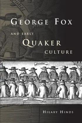 Hinds |  George Fox and Early Quaker Culture | eBook | Sack Fachmedien