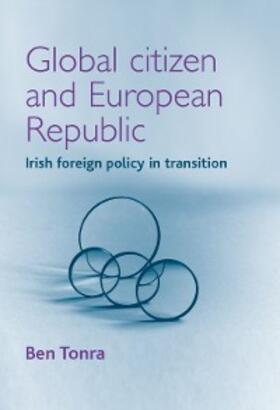 Tonra |  Global citizen and European republic | eBook | Sack Fachmedien