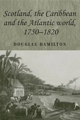 Hamilton |  Scotland, the Caribbean and the Atlantic world, 1750-1820 | eBook | Sack Fachmedien
