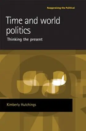 Hutchings |  Time and world politics | eBook | Sack Fachmedien