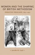 Lloyd |  Women and the shaping of British Methodism | eBook | Sack Fachmedien