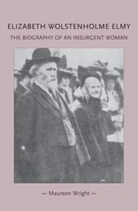 Wright |  Elizabeth Wolstenholme Elmy and the Victorian Feminist Movement | eBook | Sack Fachmedien