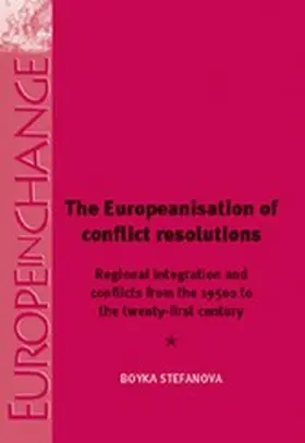 Stefanova |  The Europeanisation of Conflict Resolutions | eBook | Sack Fachmedien