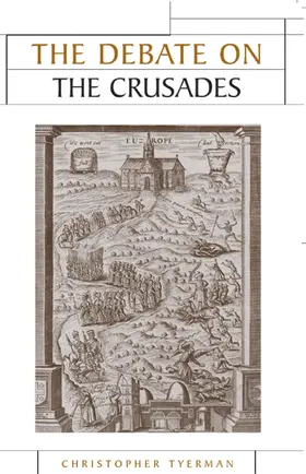Tyerman |  The Debate on the Crusades, 1099–2010 | eBook | Sack Fachmedien