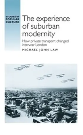 Law |  The experience of suburban modernity | eBook | Sack Fachmedien