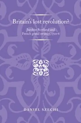 Szechi |  Britain's lost revolution? | eBook | Sack Fachmedien