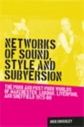 Crossley |  Networks of sound, style and subversion | eBook | Sack Fachmedien