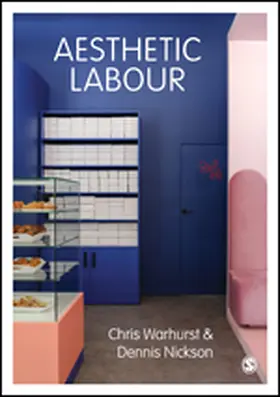 Warhurst / Nickson |  Aesthetic Labour | Buch |  Sack Fachmedien
