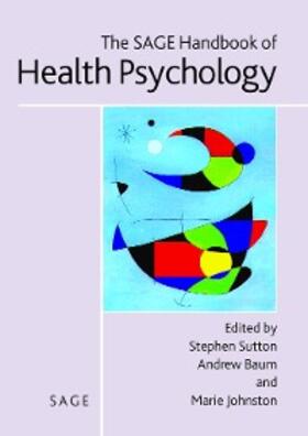 Sutton / Baum / Johnston | The SAGE Handbook of Health Psychology | E-Book | sack.de