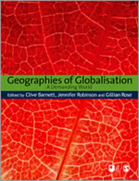 Barnett / Robinson / Rose |  Geographies of Globalisation | Buch |  Sack Fachmedien