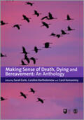 Earle / Bartholomew / Komaromy |  Making Sense of Death, Dying and Bereavement | Buch |  Sack Fachmedien