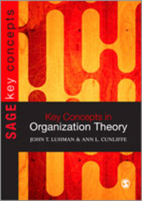 Luhman / Cunliffe |  Key Concepts in Organization Theory | Buch |  Sack Fachmedien