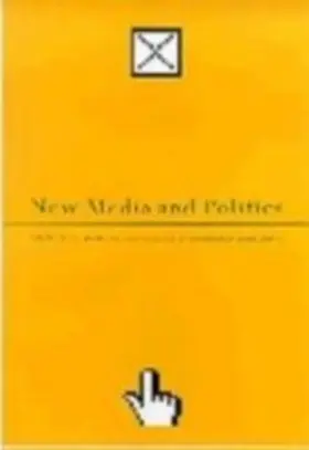 Axford / Huggins |  New Media and Politics | eBook | Sack Fachmedien