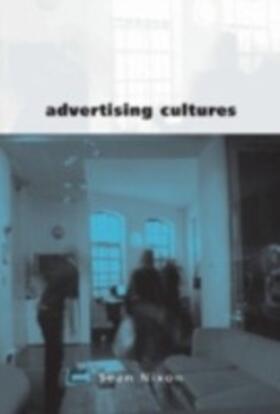 Nixon |  Advertising Cultures | eBook | Sack Fachmedien