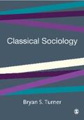 Turner |  Classical Sociology | eBook | Sack Fachmedien