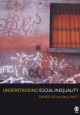 Watt / Butler |  Understanding Social Inequality | eBook | Sack Fachmedien