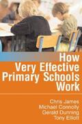 James / Connolly / Dunning |  How Very Effective Primary Schools Work | eBook | Sack Fachmedien