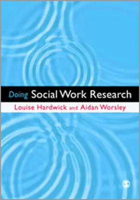 Hardwick / Worsley |  Doing Social Work Research | Buch |  Sack Fachmedien