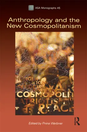 Werbner |  Anthropology and the New Cosmopolitanism | Buch |  Sack Fachmedien