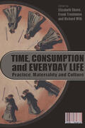 Shove / Trentmann / Wilk |  Time, Consumption and Everyday Life | Buch |  Sack Fachmedien