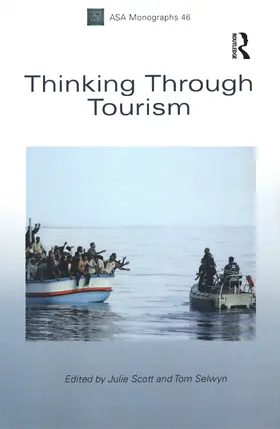 Scott / Selwyn |  Thinking Through Tourism | Buch |  Sack Fachmedien