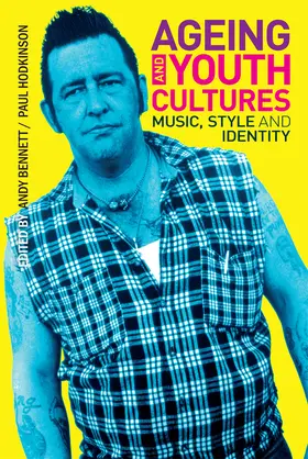 Bennett / Hodkinson |  Ageing and Youth Cultures | Buch |  Sack Fachmedien