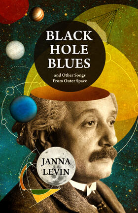 Levin |  Black Hole Blues and Other Songs from Outer Space | Buch |  Sack Fachmedien