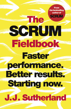 Sutherland |  The Scrum Fieldbook | Buch |  Sack Fachmedien