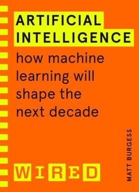 Burgess |  Artificial Intelligence (WIRED guides) | Buch |  Sack Fachmedien