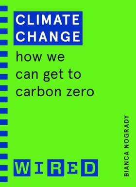 Nogrady |  Climate Change (WIRED guides) | Buch |  Sack Fachmedien