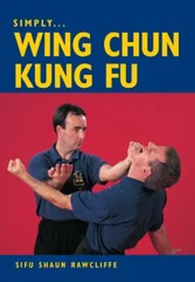 Rawcliffe |  SIMPLY WING CHUN KUNG FU | eBook | Sack Fachmedien