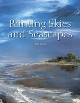 Rush |  Painting Skies and Seascapes | eBook | Sack Fachmedien