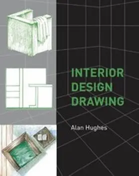 Hughes |  Interior Design Drawing | eBook | Sack Fachmedien