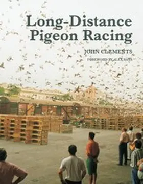 Clements |  Long-Distance Pigeon Racing | eBook | Sack Fachmedien