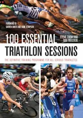 Trew / Bullock |  100 Essential Triathlon Sessions | eBook | Sack Fachmedien