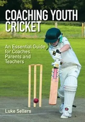 Sellers |  Coaching Youth Cricket | eBook | Sack Fachmedien
