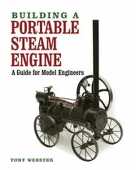 Webster |  Building a Portable Steam Engine | eBook | Sack Fachmedien