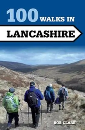Clare |  100 Walks in Lancashire | eBook | Sack Fachmedien