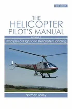 Bailey |  Helicopter Pilot's Manual Vol 1 | eBook | Sack Fachmedien