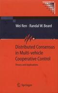 Beard / Ren |  Distributed Consensus in Multi-vehicle Cooperative Control | Buch |  Sack Fachmedien