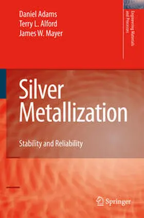 Adams / Alford / Mayer |  Silver Metallization | Buch |  Sack Fachmedien