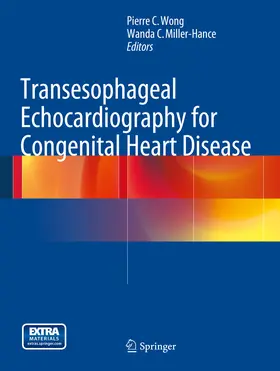 Wong / Miller-Hance |  Transesophageal Echocardiography for Congenital Heart Disease | eBook | Sack Fachmedien