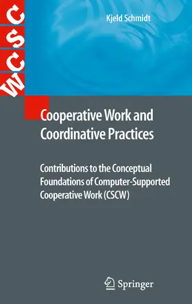 Schmidt |  Cooperative Work and Coordinative Practices | eBook | Sack Fachmedien
