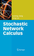 Jiang / Liu |  Stochastic Network Calculus | eBook | Sack Fachmedien