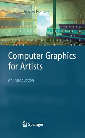 Paquette |  Computer Graphics for Artists: An Introduction | eBook | Sack Fachmedien