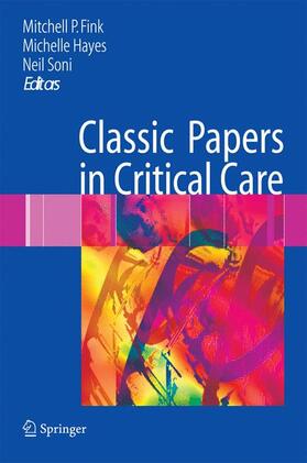 Fink / Soni / Hayes | Classic Papers in Critical Care | Buch | 978-1-84800-144-2 | sack.de