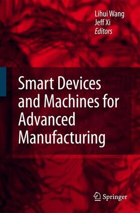 Xi / Wang | Smart Devices and Machines for Advanced Manufacturing | Buch | 978-1-84800-146-6 | sack.de