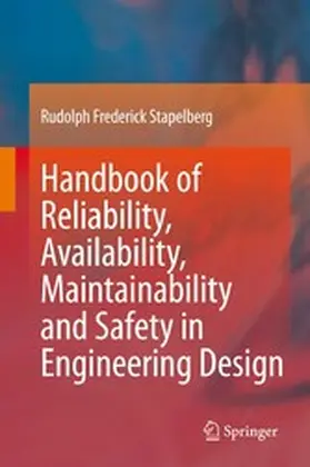 Handbook of Reliability, Availability, Maintainability and Safety in Engineering Design | E-Book | www.sack.de